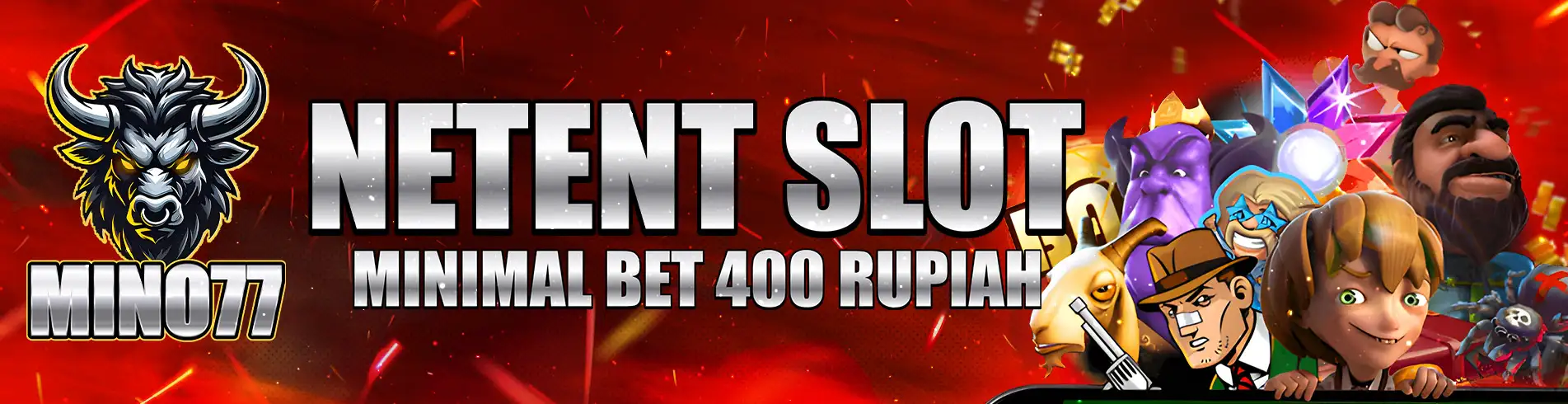 MINO77 Slot NetEnt